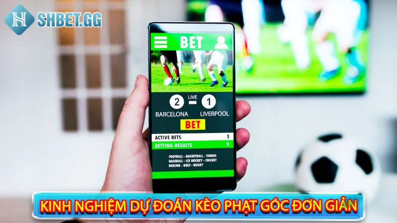 Giải Mã Kèo Phạt Góc Là Gì? Top 07 Các Kèo Phổ Biến Nhất 5 Kinh nghiệm dự đoán kèo góc đơn giản