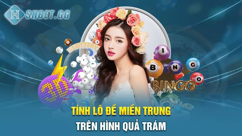 Top 3 cách soi cầu lô đề miền Trung bách phát bách trúng 5 Tính lô đề miền Trung trên hình quả trám