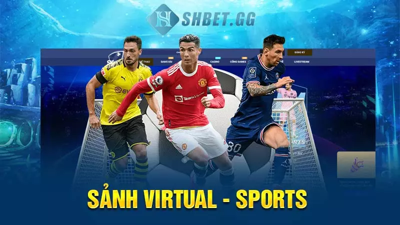 Sky88 thể thao - Địa chỉ cá cược nhận thưởng uy tín số 1 6 Sảnh VIRTUAL - SPORTS